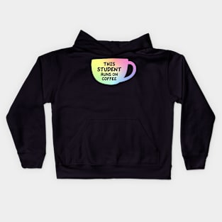 This Student Runs On Coffee Kids Hoodie